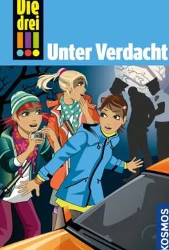 Die drei !!!, 47, Unter Verdacht!