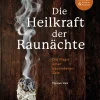 Die Heilkraft der Raunächte