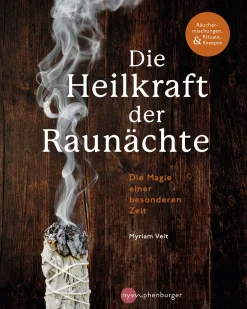 Die Heilkraft der Raunächte