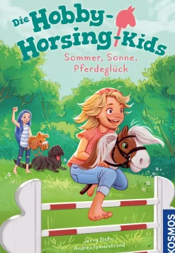 Die Hobby-Horsing-Kids, 2, Sommer, Sonne, Pferdeglück