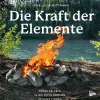 Die Kraft der Elemente