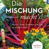 Die Mischung macht's!