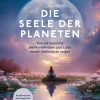 Die Seele der Planeten