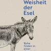 Die Weisheit der Esel
