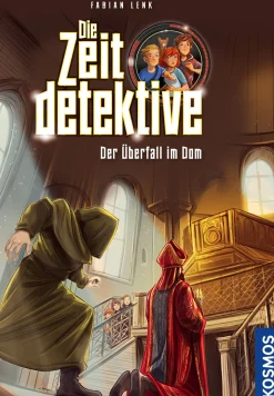 Die Zeitdetektive, 10, Der Überfall im Dom