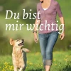 Du bist mir wichtig