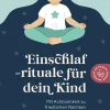 Einschlafrituale für dein Kind