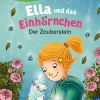 Ella und das Einhörnchen, Bücherhelden 1. Klasse, Der Zauberstein