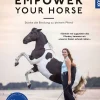 Empower your horse