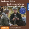 Essbare Pilze – Bestimme mehr als Marone und Steinpilz. Die NEXT LEVEL CHALLENGE