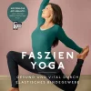 Faszien Yoga