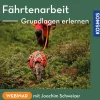 Fährtenarbeit – Grundlagen erlernen