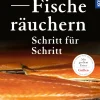 Fische räuchern Schritt für Schritt