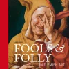 Fools & Folly in Flemish Art