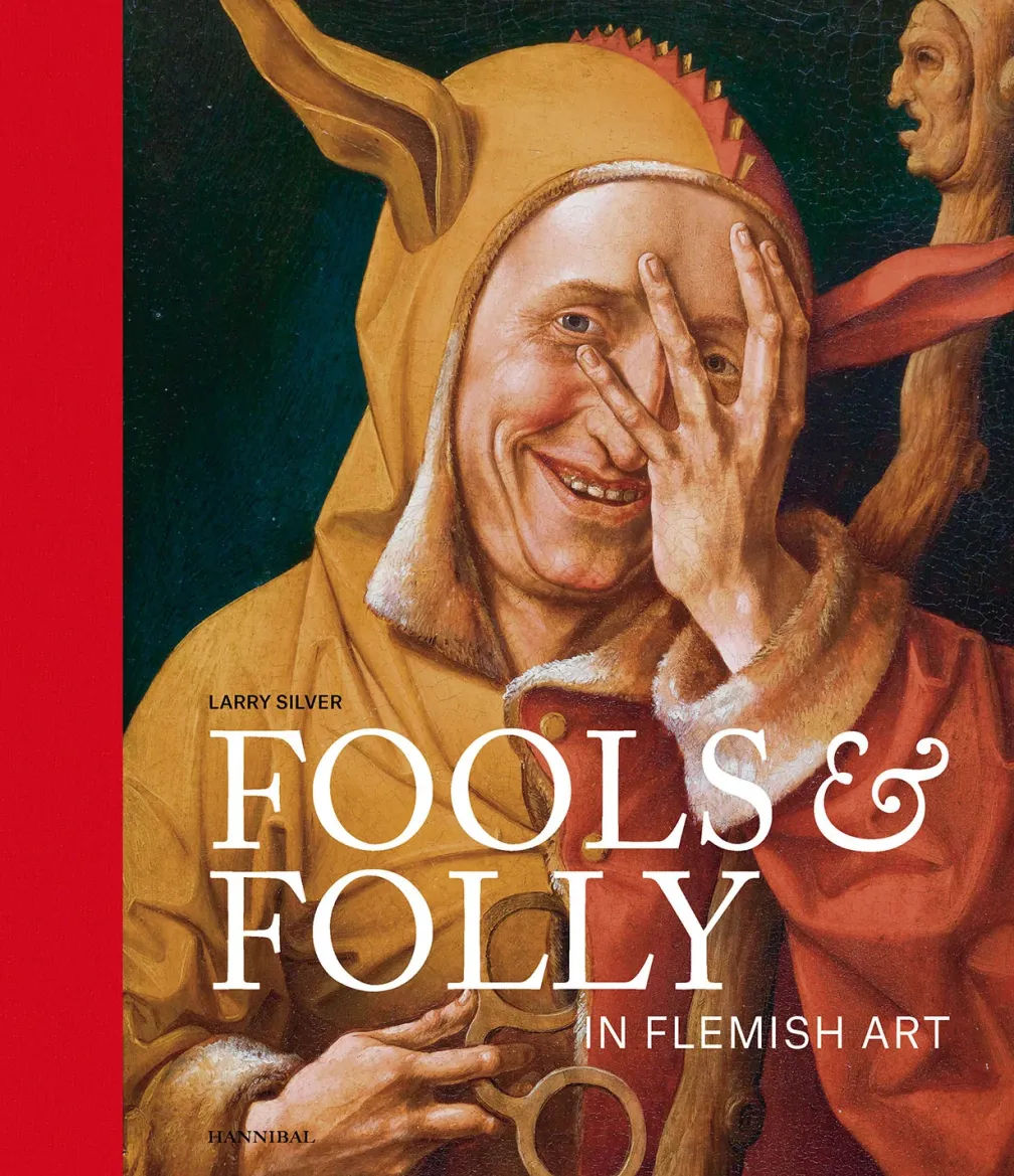 Fools & Folly in Flemish Art