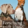 Forschung trifft Hund