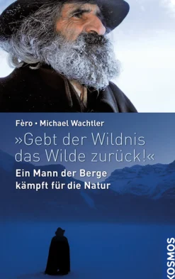 Gebt der Wildnis das Wilde zurück!