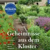 Geheimnisse aus dem Klostergarten