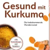 Gesund mit Kurkuma