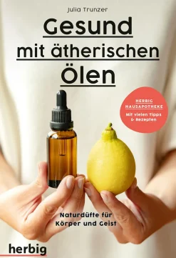 Gesund mit ätherischen Ölen