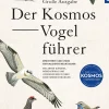 Große Ausgabe: Der Kosmos-Vogelführer