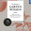 Großvaters Gartenwissen