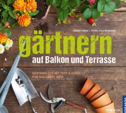 Gärtnern auf Balkon und Terrasse