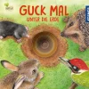 Guck mal unter die Erde