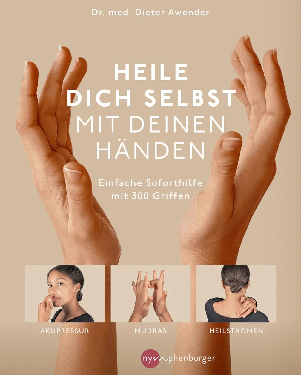 Heile dich selbst mit deinen Händen
