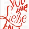 Herzblut: Wo die Liebe tötet