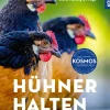 Hühner halten - ganz einfach
