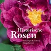 Historische Rosen Band 1