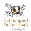 Hoffnung auf Freundschaft