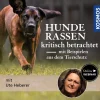 Hunderassen kritisch betrachtet – mit Beispielen aus dem Tierschutz