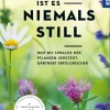 Im Garten ist es niemals still