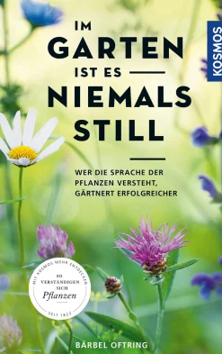 Im Garten ist es niemals still