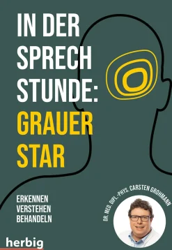 In der Sprechstunde: Grauer Star; Erkennen - verstehen - behandeln