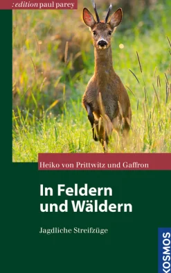 In Feldern und Wäldern