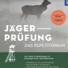 Jägerprüfung - das Repetitorium