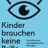Kinder brauchen keine Brille