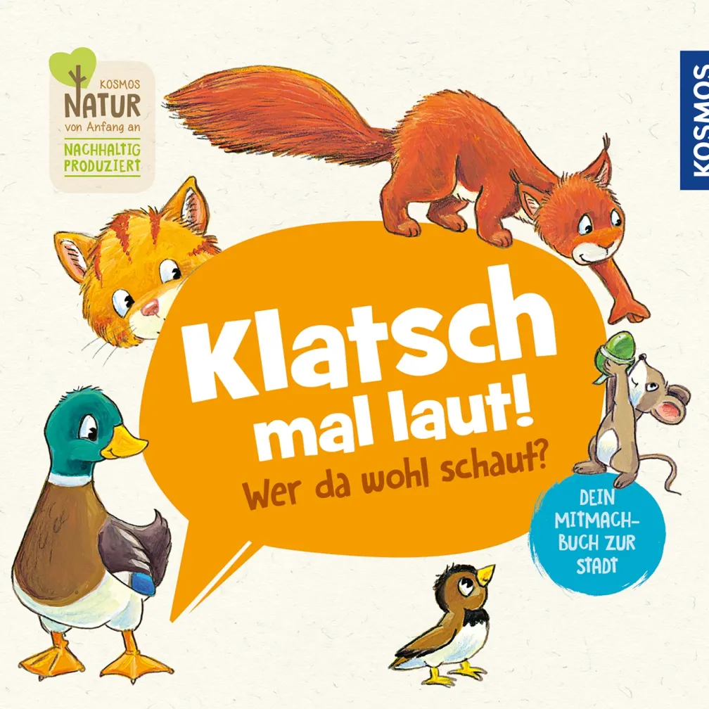 Klatsch mal laut! Wer da wohl schaut? Dein Mitmachbuch zur Stadt