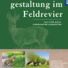 KOSMOS eBooklet: Lebensraumgestaltung im Feldrevier