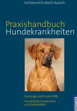 Kosmos Praxishandbuch Hundekrankheiten