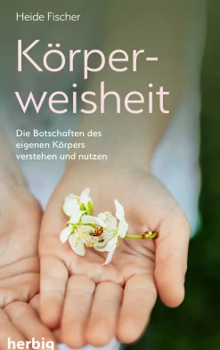 Körperweisheit