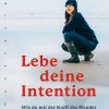 Lebe deine Intention