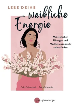 Lebe deine weibliche Energie