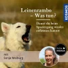 Leinenrambo - Was tun?