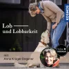 Lob und Lobbarkeit