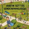 Martin Rütters Hundewimmelbuch