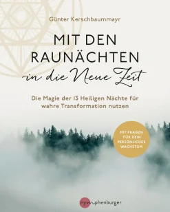 Mit den Raunächten in die Neue Zeit